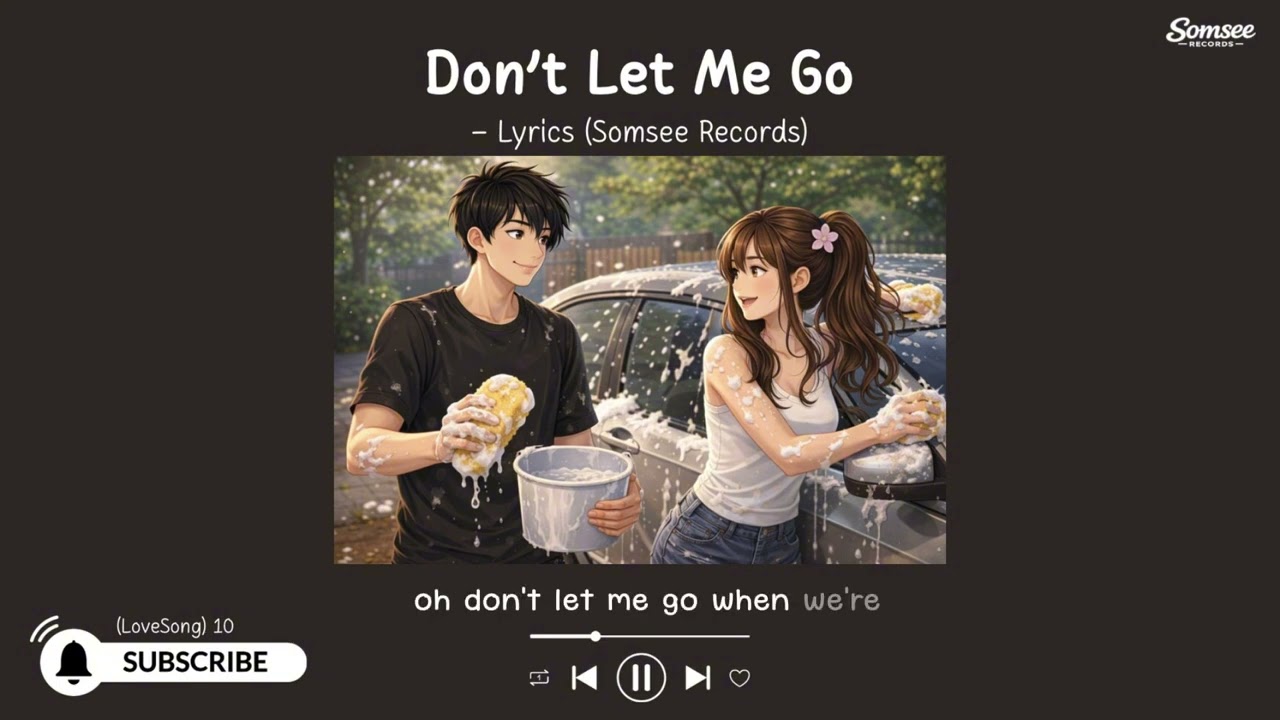 Emotional Pop Song — Don’t Let Me Go [Lyrics & English]