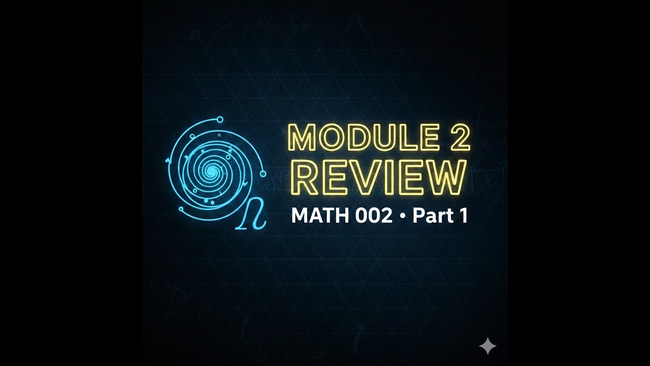 Обзор модуля 2 курса MATH 002 - Часть 1