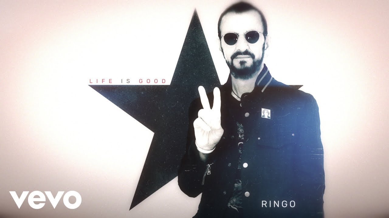 Ringo Starr - Life Is Good (Audio)