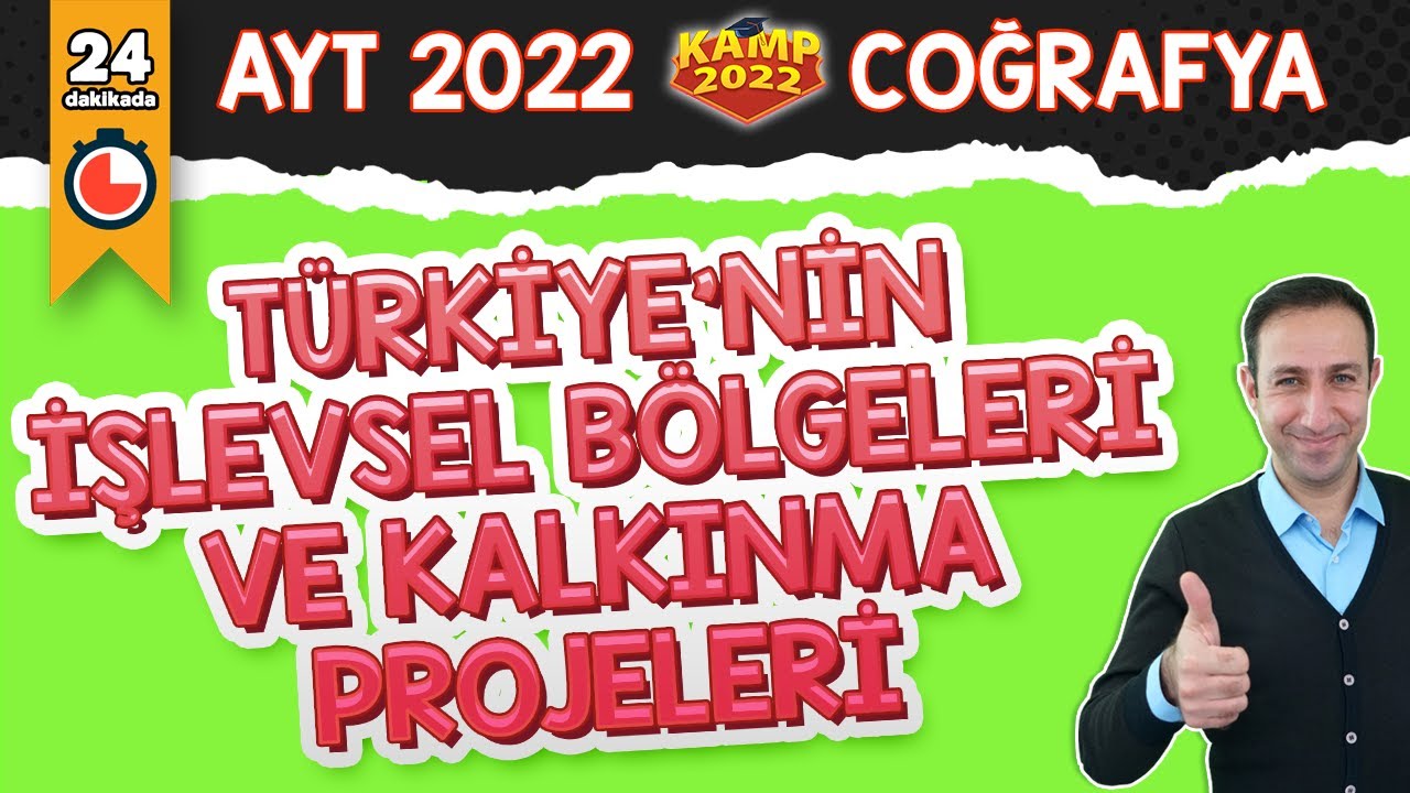 Türkiye'nin İşlevsel Bölgeleri ve Kalkınma Projeleri  | AYT Coğrafya #Kamp2022