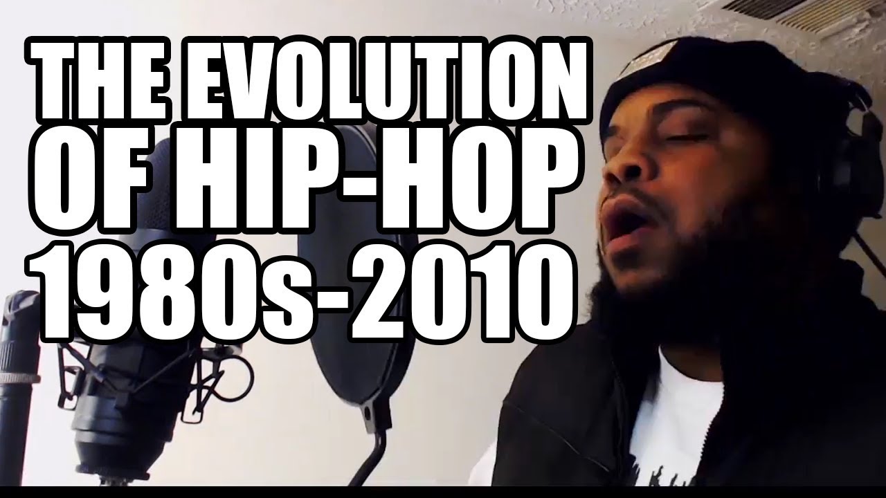 THE EVOLUTION OF HIP HOP