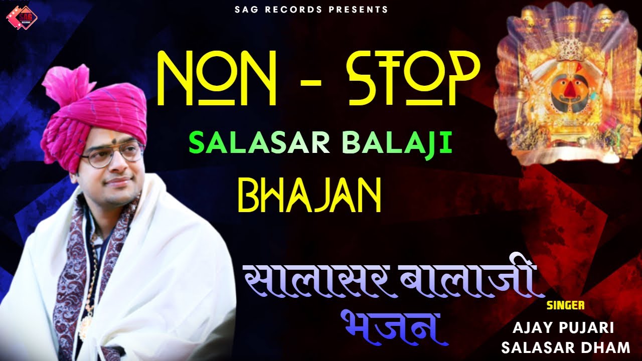 Non Stop - Salasar Balaji Bhajan | Top Hits Bhajan Of 2024 | Ajay Pujari Salasar Dham | Amit Goswami