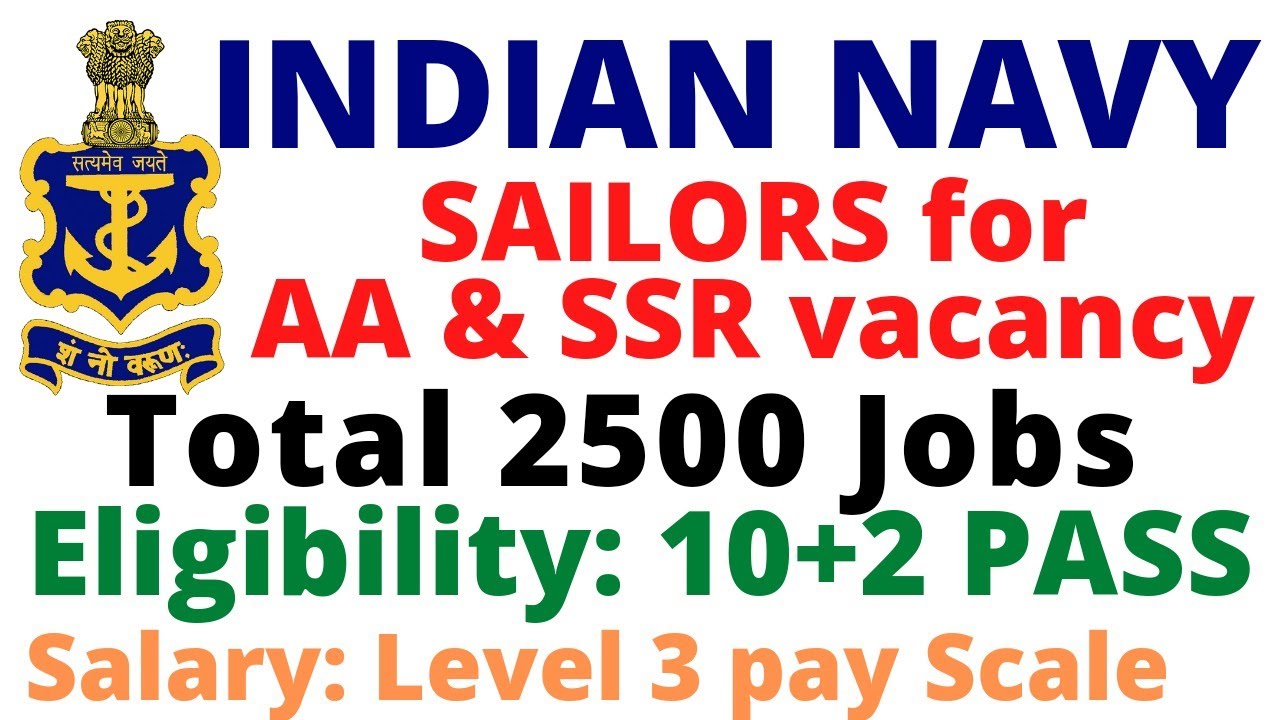INDIAN NAVY Recruitment 2021| SAILORS FOR AA & SSR VACANCIES| 2500 JOBS|August 2021 Batch|