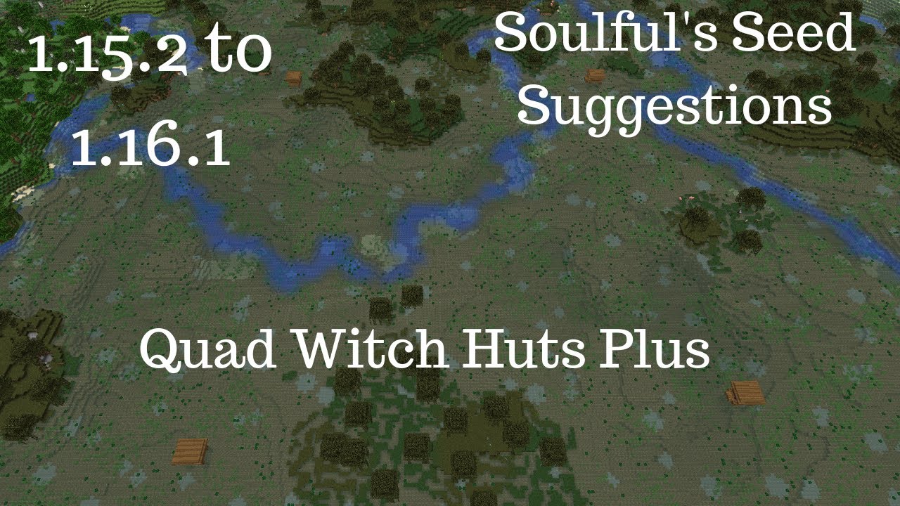Soulful's Seed Sugestions Ep. 028: Quad Witch Huts Plus