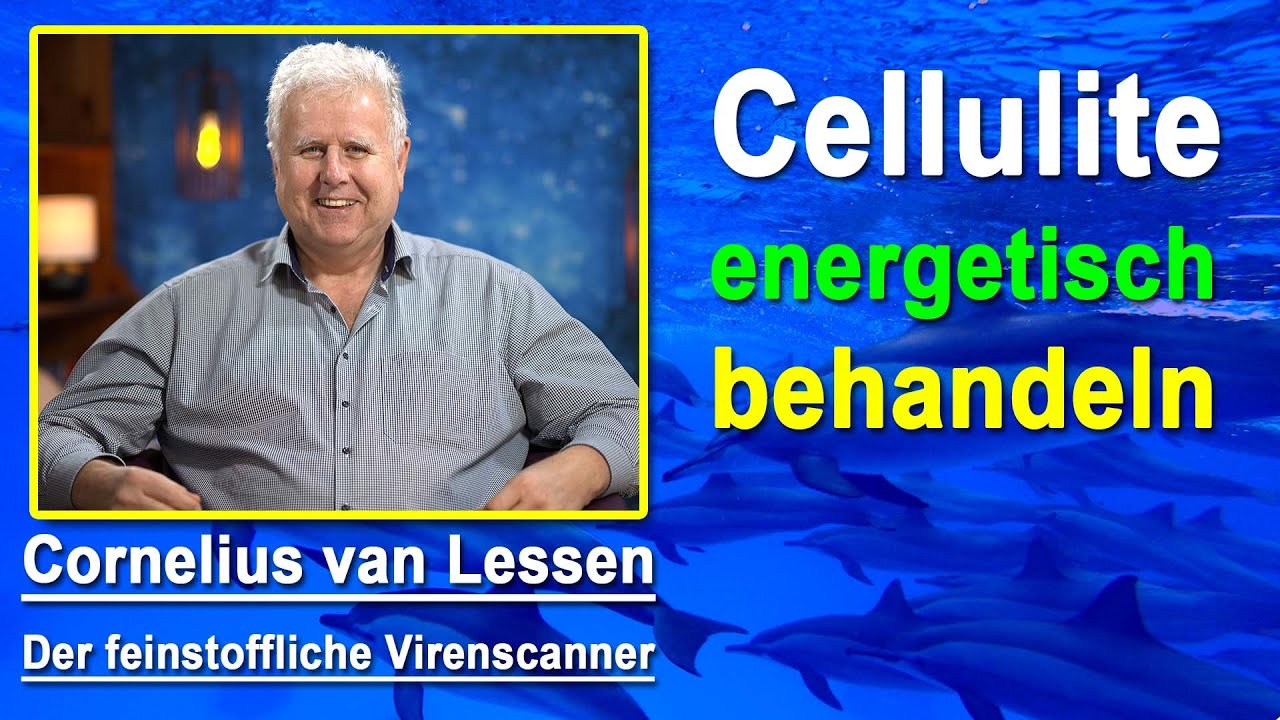 Cellulite energetisch behandeln | Cornelius van Lessen