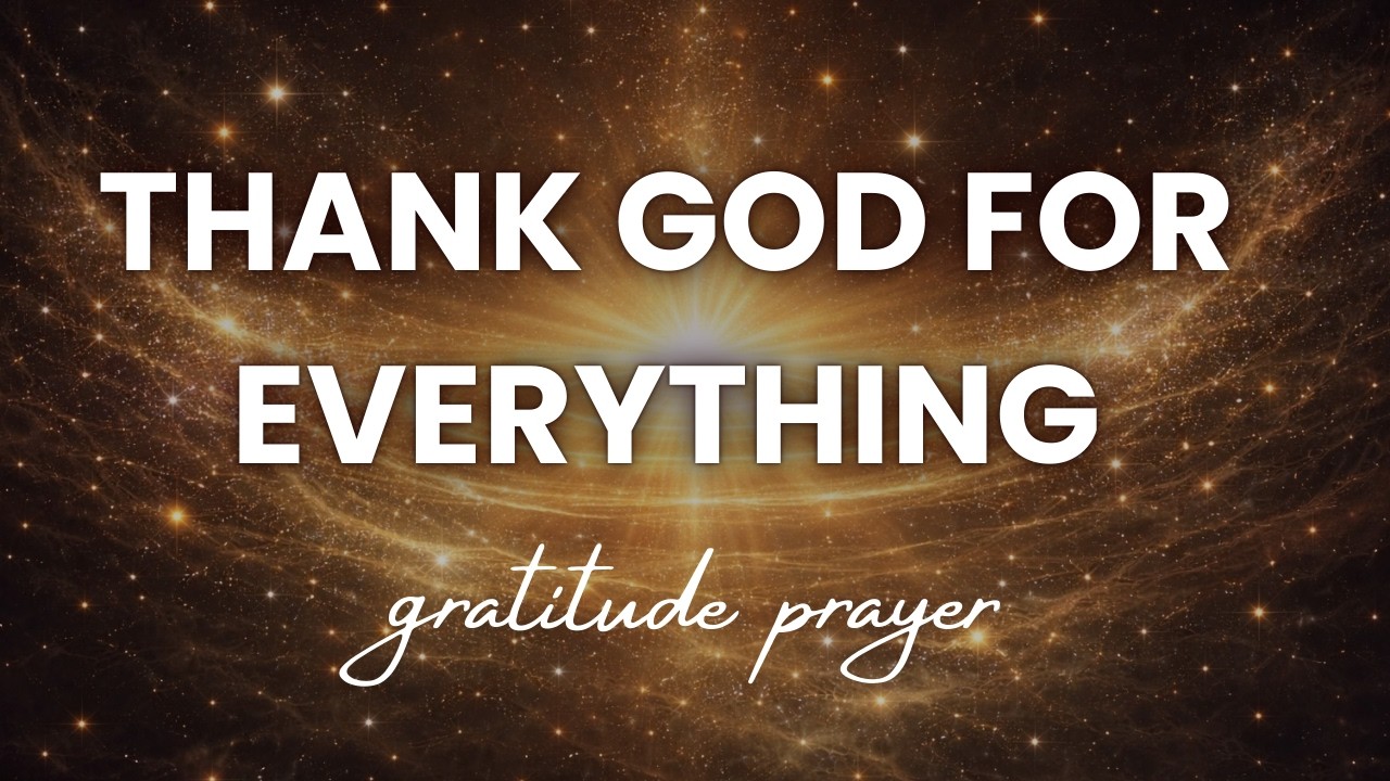 SPEAK THIS PRAYER DAILY AND WATCH YOUR WHOLE LIFE SHIFT | GRATITUDE PRAYER - 432Hz SUBLIMINAL