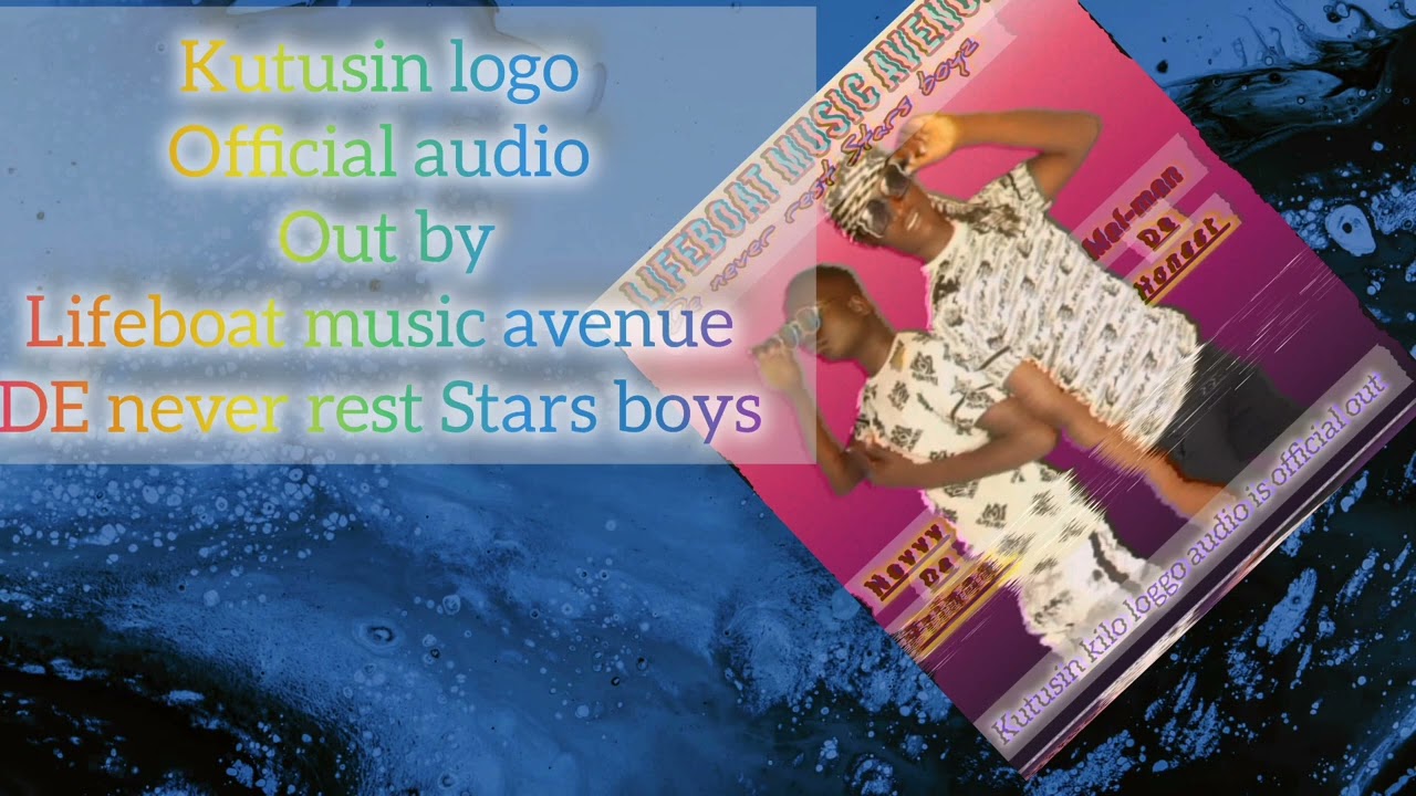 Kutusin logo official audio by lifeboat music avenue (de never rest Stars boys)