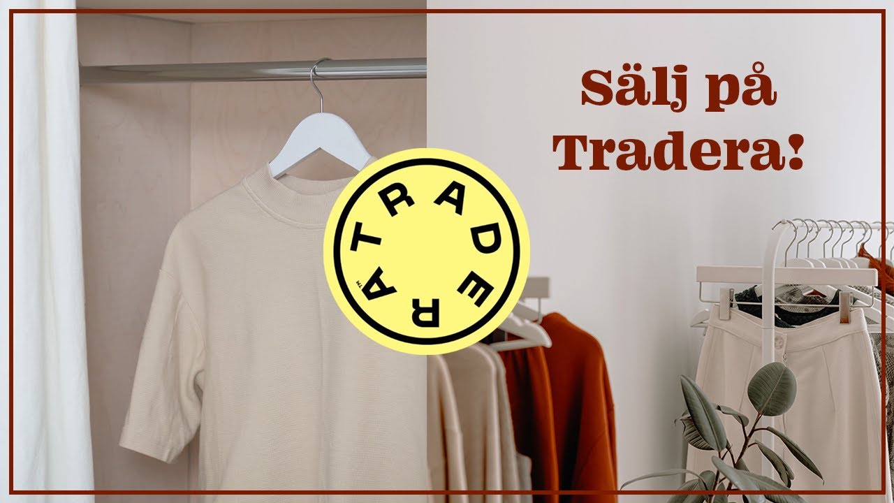 ALLT OM ATT SÄLJA PÅ TRADERA | 4 enkla steg!