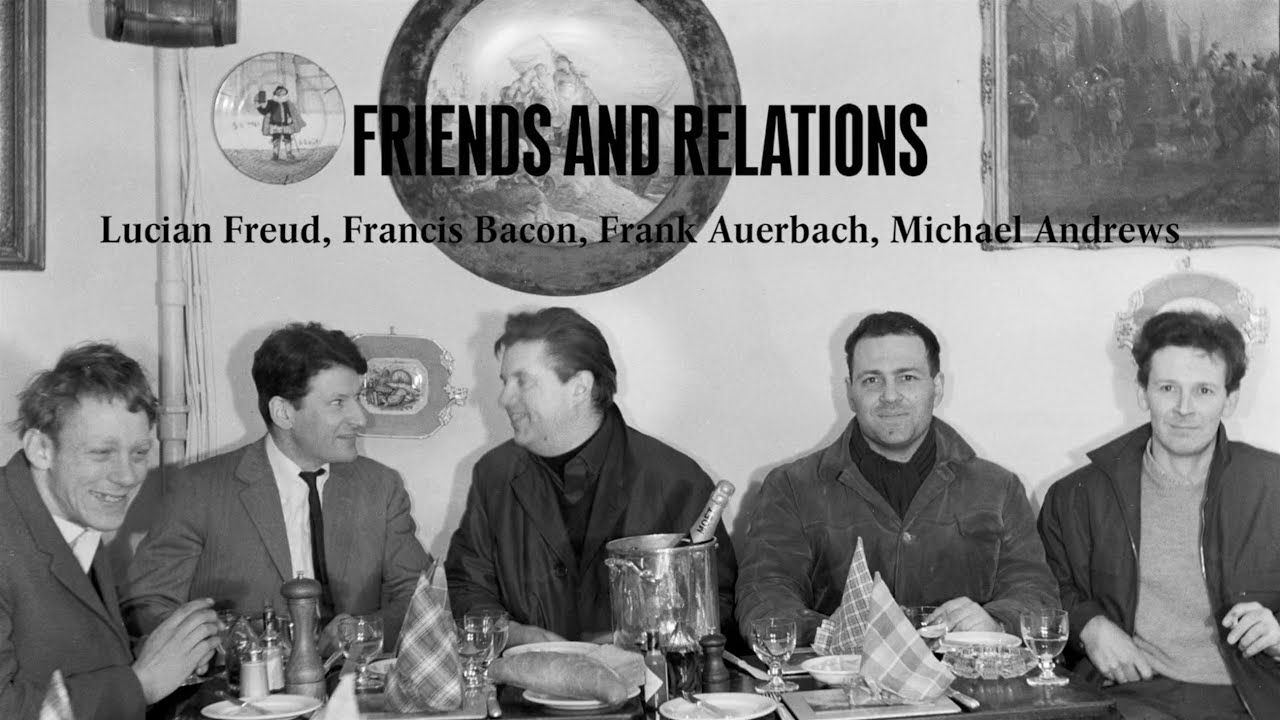 Friends and Relations Lucian Freud, Francis Bacon, Frank Auerbach, Michael Andrews Gagosian Gallery