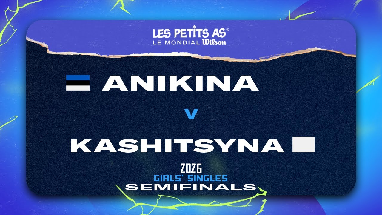 Les Petits As 2026 | Girls Singles Semifinal | Elizaveta ANIKINA vs. Polina KASHITSYNA