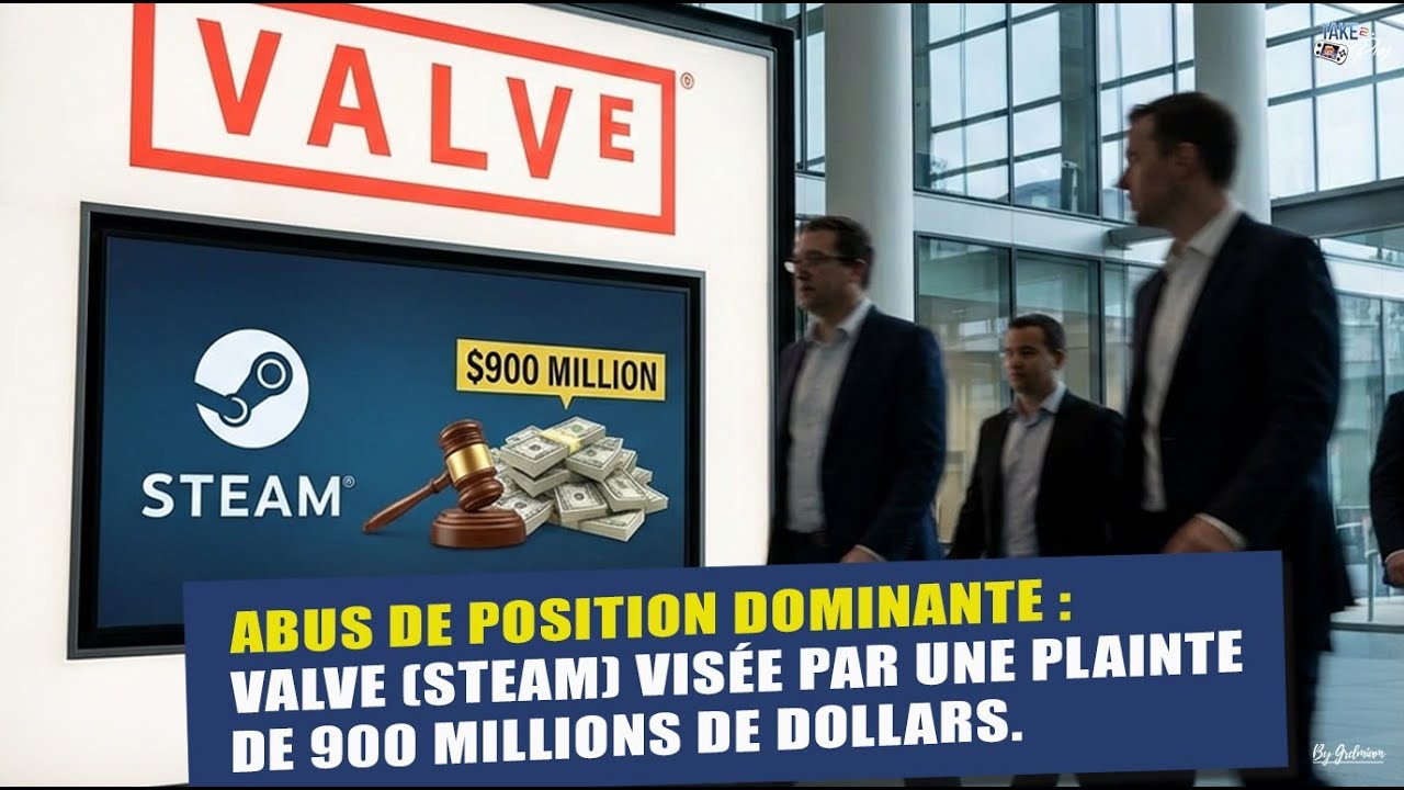 Procès contre Valve: STEAM accusé de pratiques anticoncurrentielles, 900 M$ en jeu