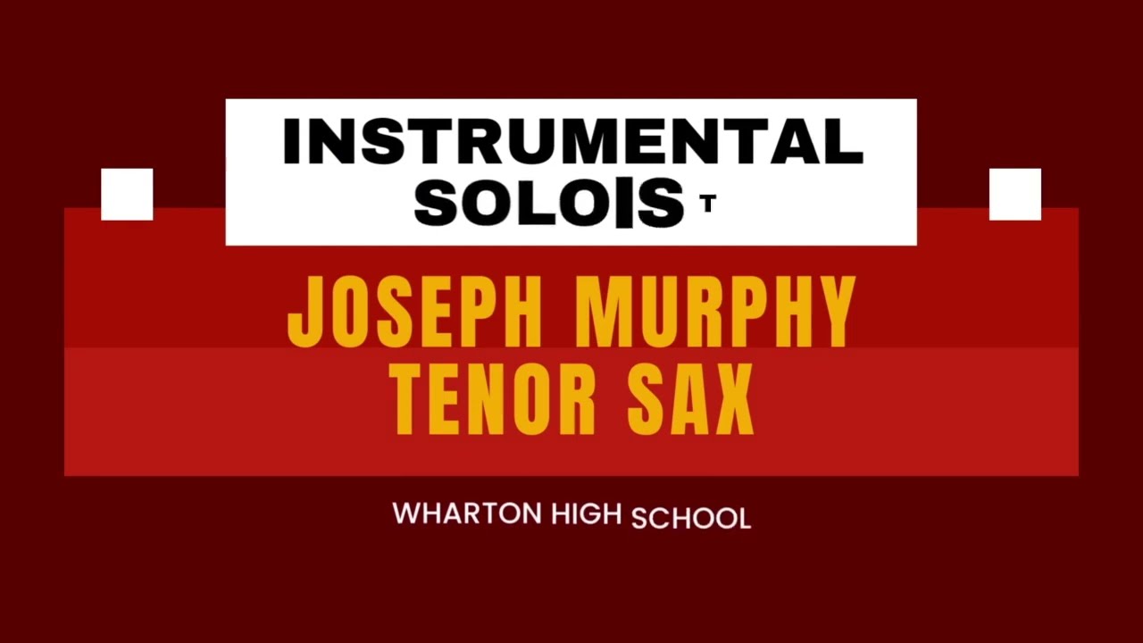 NJF 2023 Instrumental Soloist: Joseph Murphy - Tenor Saxophone - Wharton High School