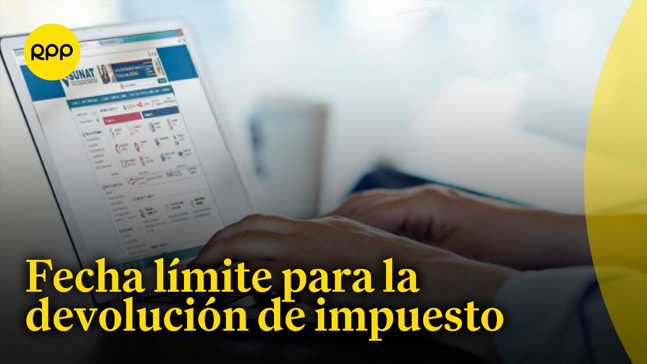 Sunat: ¿Cómo funciona la devolución de impuesto a personas naturales?