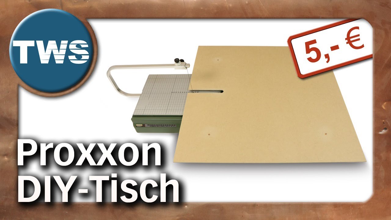 DIY-Tisch für Proxxon Thermocut Heißdrahtschneider (Hartschaum-Tool, Styrodur, Tutorial, TWS)