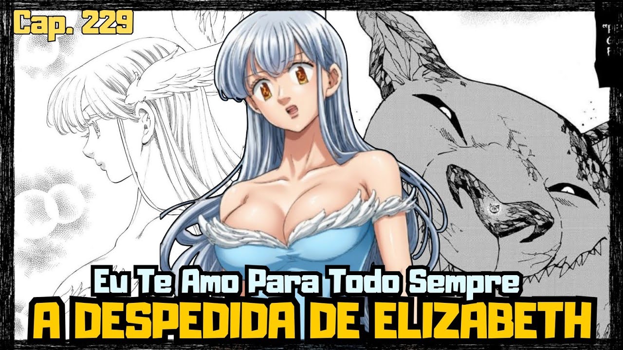A DESPEDIDA DE ELIZABETH! O AMOR DA RAINHA DE LIONES! - Mokushiroku no Yonkishi 229