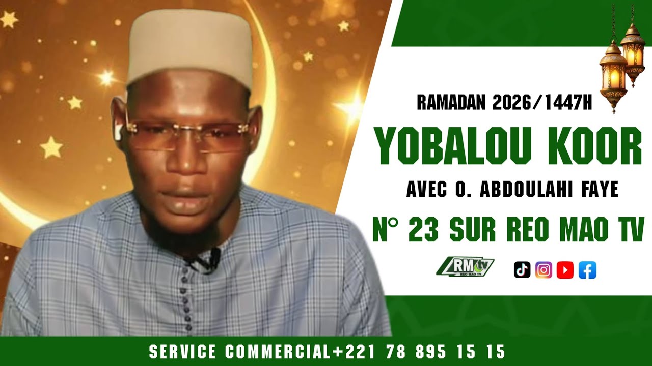 🟢RMT: Yobalou Koor 11H  -  23 Ramadan 1447/2026  -  Avec Oustaz Abdoulahi Faye 