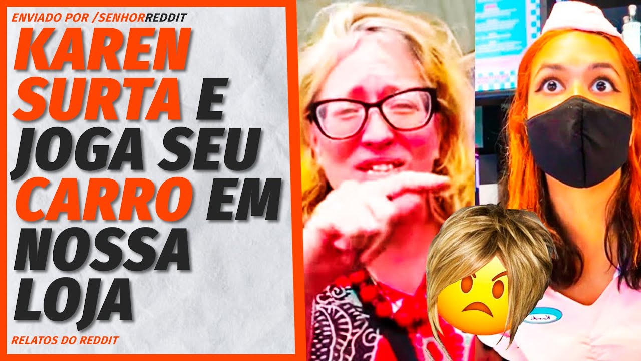 Karen entrou com um CARRO dentro da loja e DESTRUIU TUDO