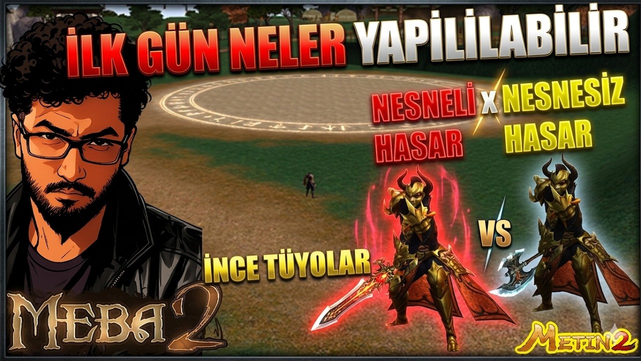 MEBA2🔥İLK G&Uuml;N NELER YAPILABİLİR🔥NESNELİ x NESNESİZ HASAR🔥 #metin2 #metin2pvp #meba2
