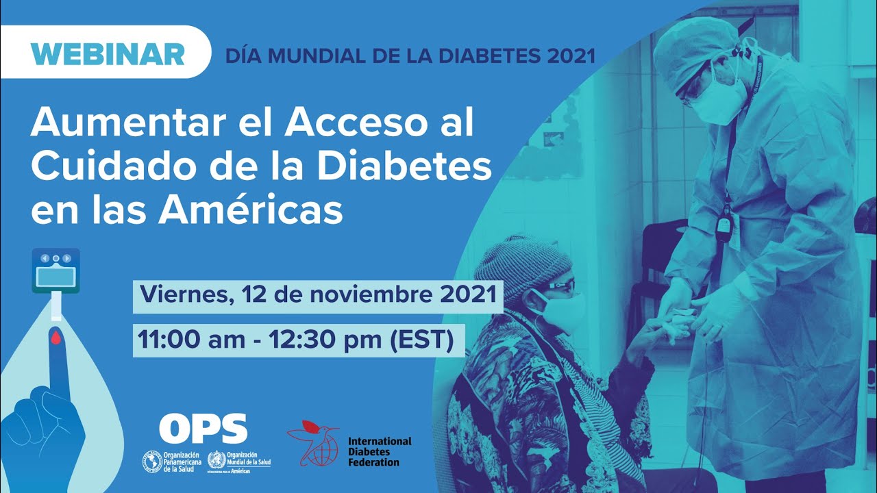 Día Mundial de la Diabetes 2021: Aumentar el Acceso al Cuidado de la Diabetes en las Americas