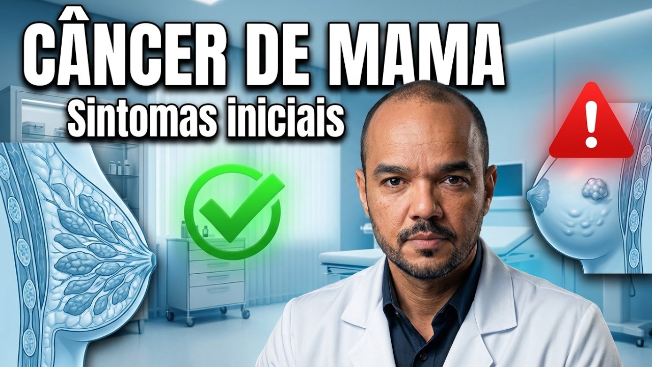 ⚠️ CÂNCER DE MAMA: QUAIS OS PRIMEIROS SINTOMAS E COMO EVITAR ESSE TUMOR.
