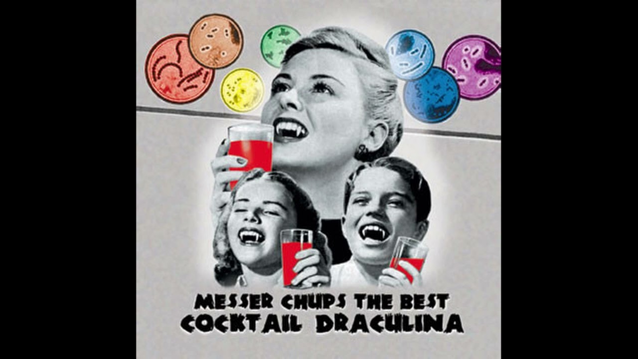 Messer Chups &ndash; The Best Of Messer Chups: Cocktail Draculina