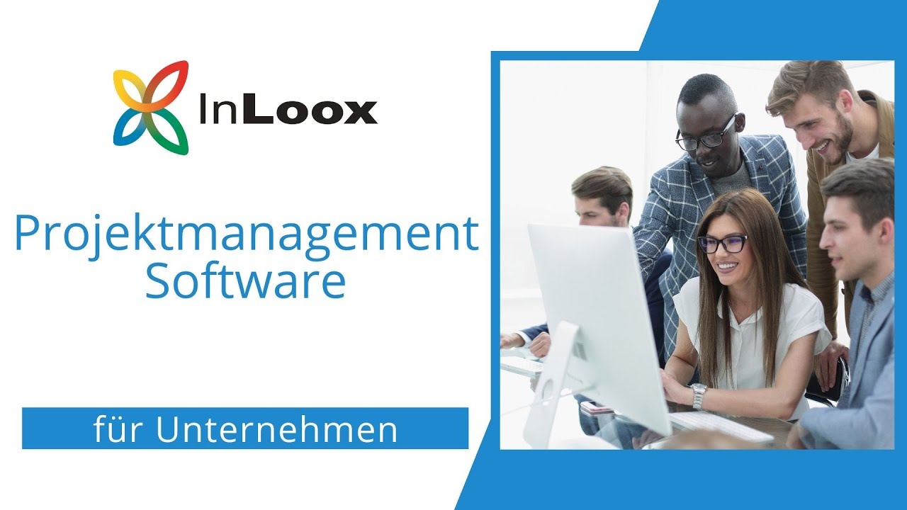 Die Projektmanagement-Software: So funktioniert InLoox