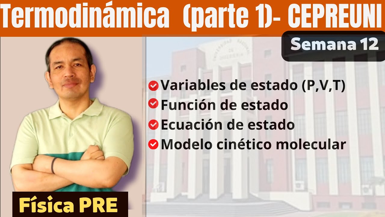 Termodinámica |CepreUNI (Gases Ideales-Modelo cinético molecular)