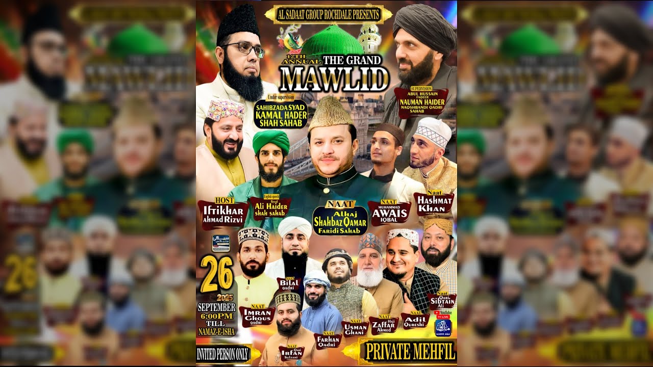 12th Annual Grand Mawlid - Mehfil e Naat | Al Sadaat Group Rochdale | 26/9/2025