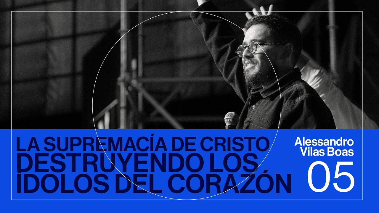 LA SUPREMACÍA DE CRISTO — Alessandro Vilas Boas — CONGRESO REINO 2026