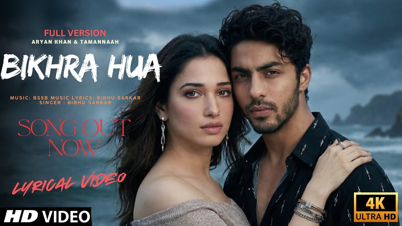 New Song 2025 || Bikhra huaa (Edited Version) || Aryan Khan ।| Tamannaah Bhatia || New Hindi Song