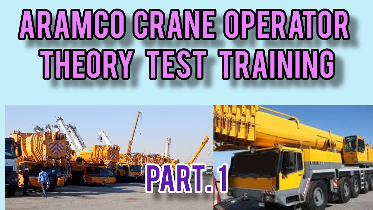 Aramco Crane Operators Exam Training @ part : 1