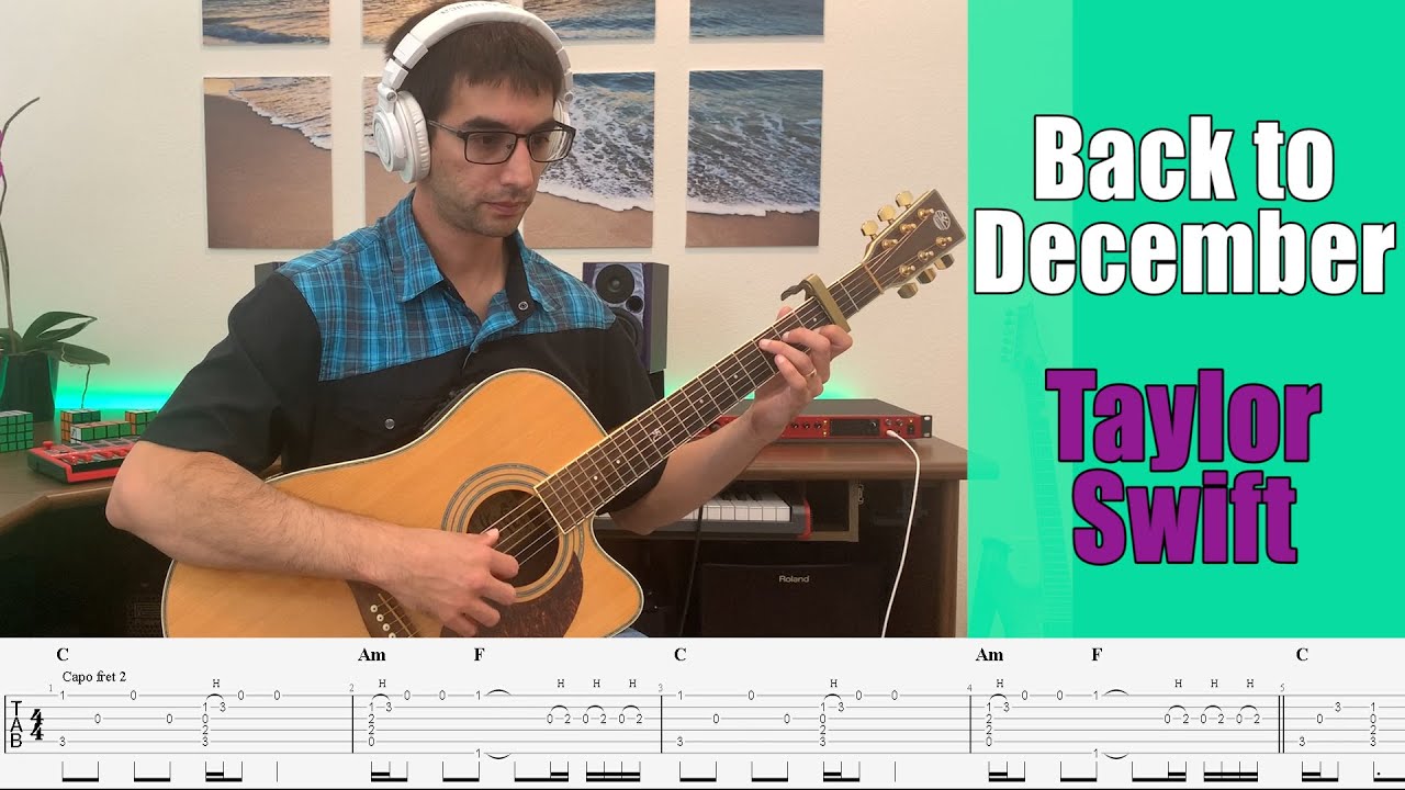 Taylor Swift - Back To December // Fingerstyle Guitar Cover with Tabs