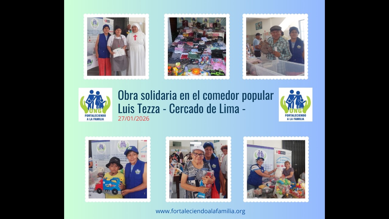 1ERA. OBRA SOLIDARIA DEL 2026, EN EL COMEDOR POPULAR LUIS TEZZA EN EL CERCADO DE LIMA (27/01/2026).