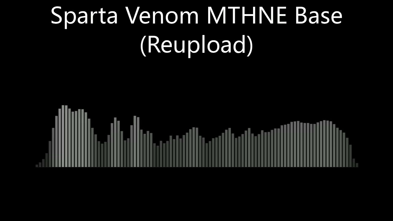 Sparta Venom MTHNE Base (Reupload)