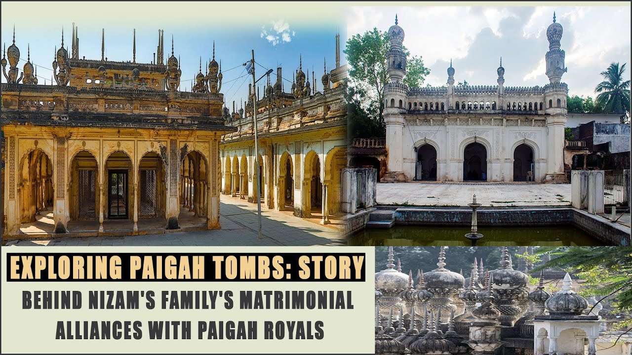 Exploring Paigah Tombs: Story behind Nizam's family's matrimonial alliances with Paigah royals