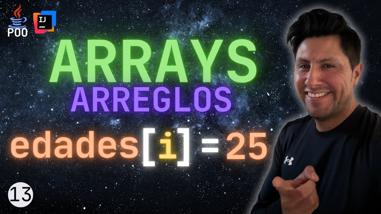 ARRAYS (ARREGLOS) en JAVA | Todos los conceptos fundamentales que necesitas en un solo video