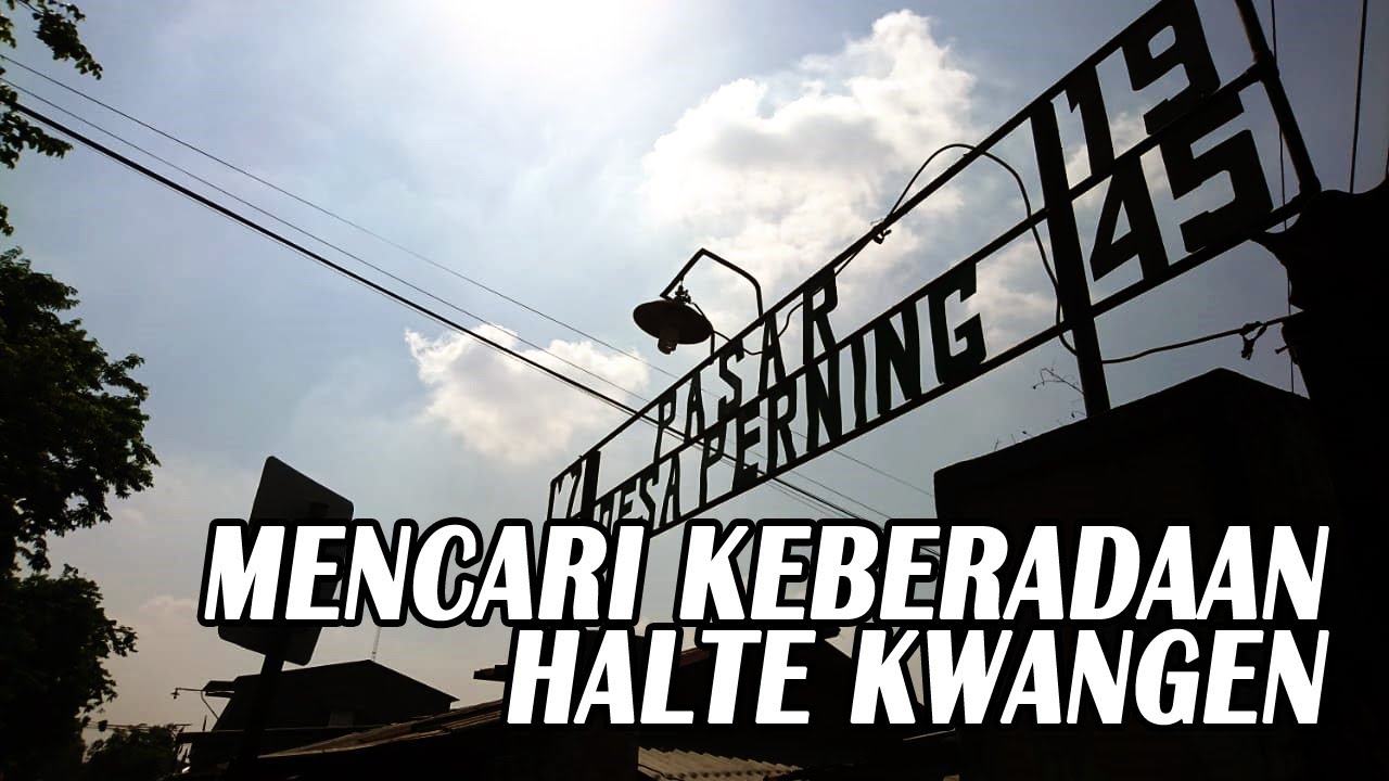 MENCARI KEBERADAAN HALTE KWANGEN MEMBUAHKAN HASIL MAKSIMAL || WARISAN STAATSPOORWAGEN (SS)