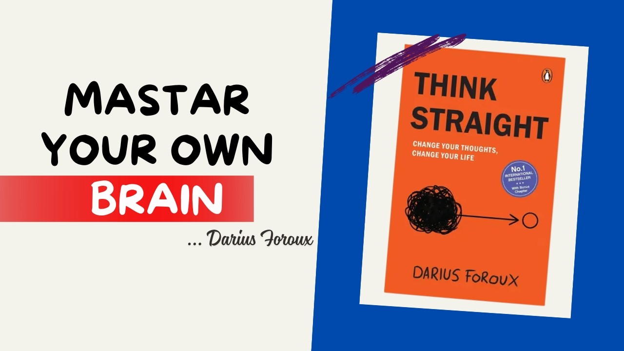 Think Straight Book Summary | Blueprint Summaries