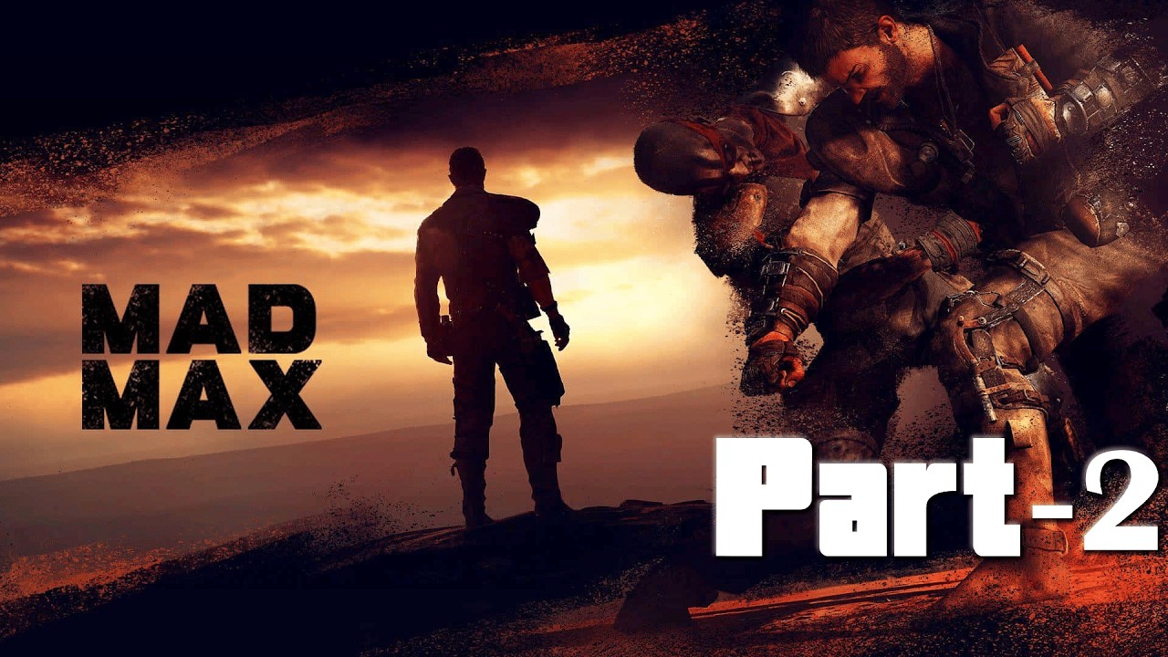 Mad Max Gameply|Part-2