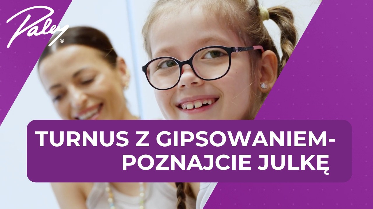 Turnus z gipsowaniem w Paley European Institute - Poznajcie naszą pacjentkę Julię 😁