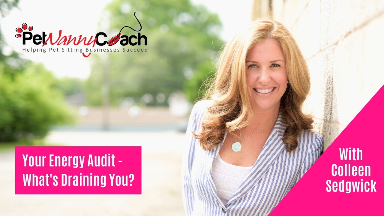 Why You're EXHAUSTED Running Your Pet Business (Energy Audit for Dog Walkers & Pet Sitters)