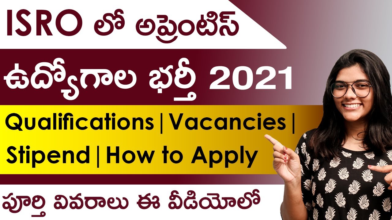 ISRO Apprenticeship 2021 in Telugu | Qualifications | Vacancy |Stipend | How to Apply ISRO Jobs 2021