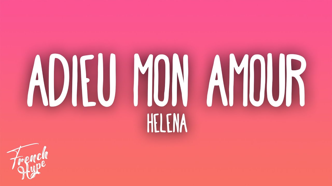 Helena - Adieu mon amour