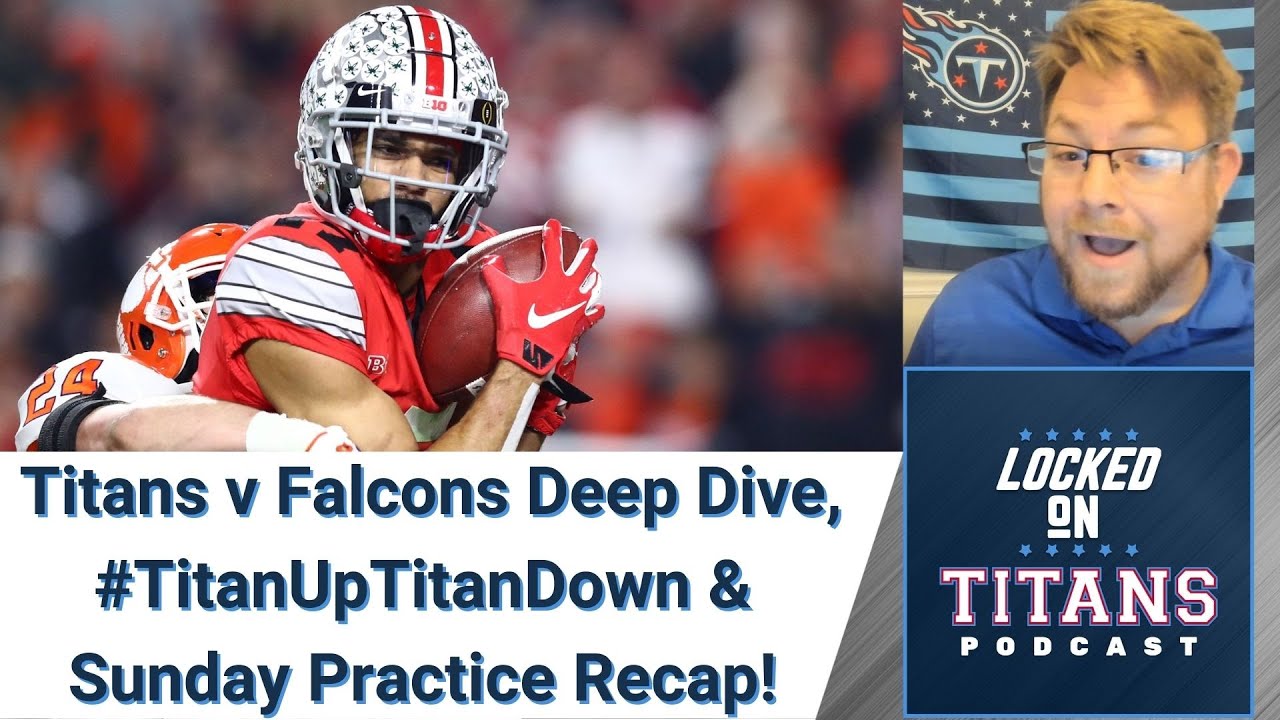 Tennessee Titans  Preseason Takeaways, #TitanUpTitanDown & Sunday Practice Recap | Locked On Titans