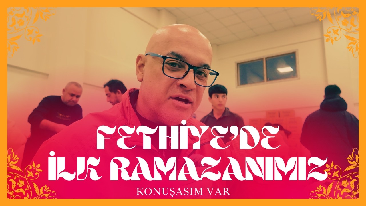 Fethiye’de İlk Ramazan: Eski Ramazanları Anımsatan İftar Yemeğinde Birlik ve Beraberlik