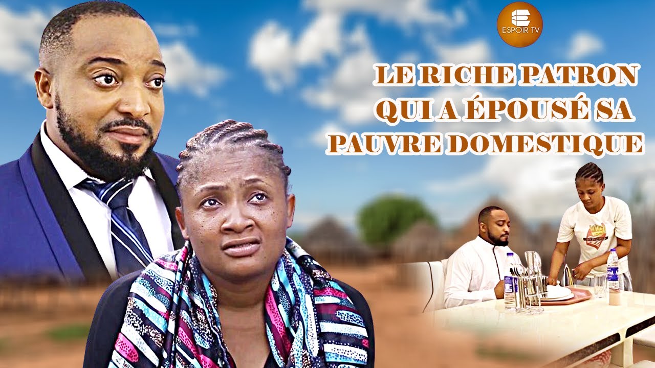 Le Riche Patron Qui A Épousé Sa Pauvre Domestique - Films Africains | Films Nigérians En Français