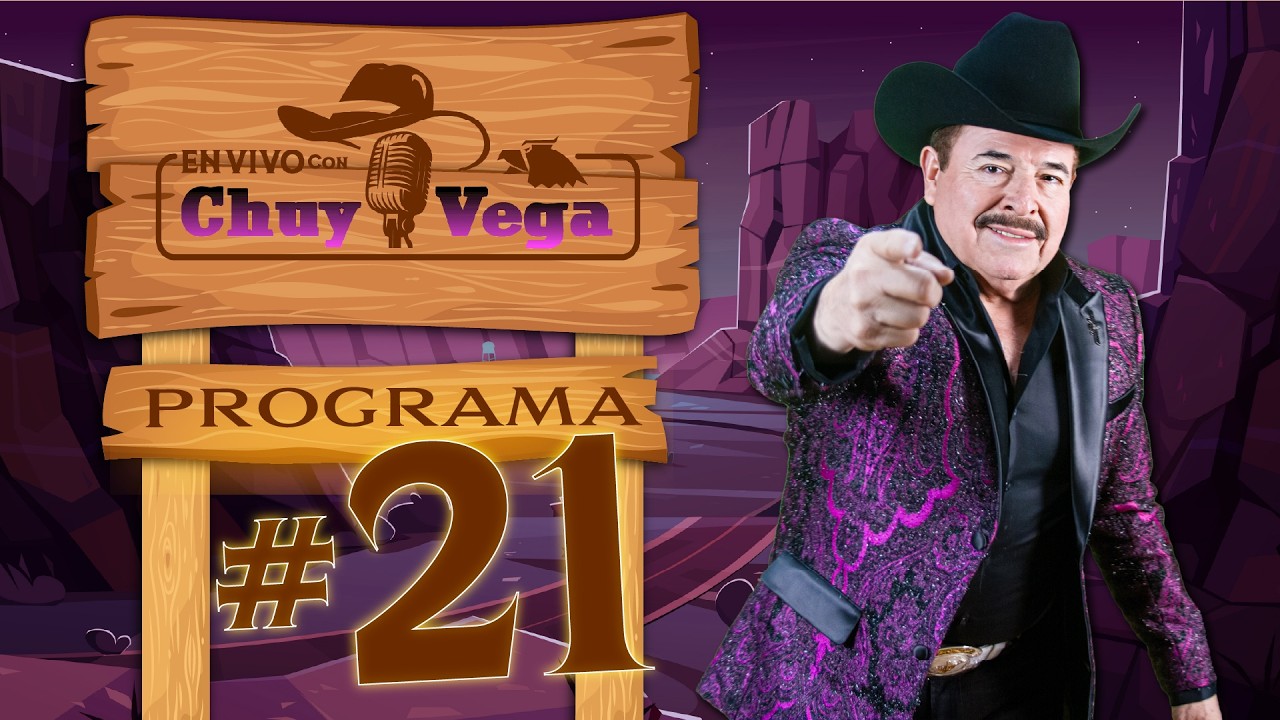 EN VIVO CON CHUY VEGA! | PROGRAMA #21