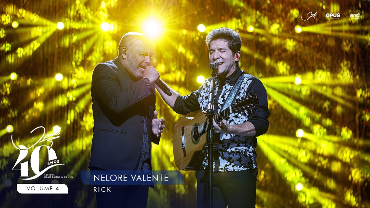 Daniel Oficial - Nelore Valente - Ao Vivo - Daniel, Rick | DVD Daniel 40 Anos