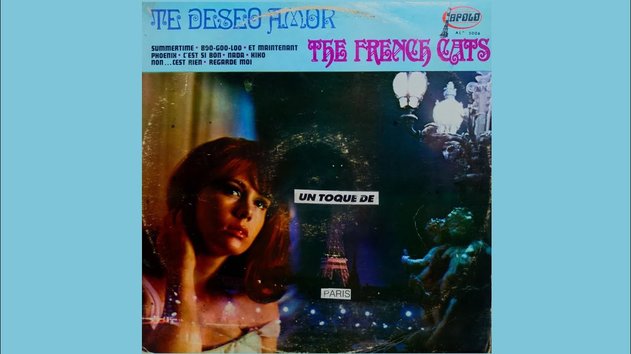 Los Gatos Franceses (The French Cats) - Te Deseo Amor - Lp Vinyl - Full Album (Boogaloo Funk Soul)