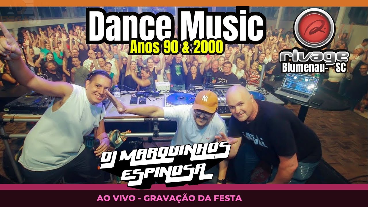 Dance Music Anos 90 & 2000 com DJ Marquinhos Espinosa (Rivage Blumenau-SC)